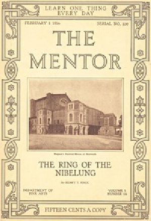 [Gutenberg 51502] • The Mentor: The Ring of the Nibelung, Vol. 3, Num. 24, Serial No. 100, February 1, 1916